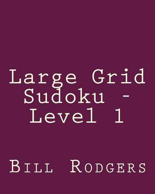Book cover for Large Grid Sudoku - Level 1