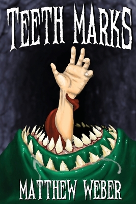 Cover of Teeth Marks