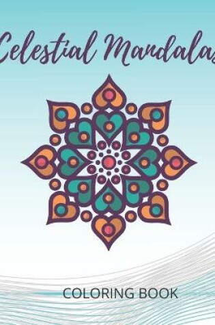 Cover of Celestial Mandalas Coloring Book