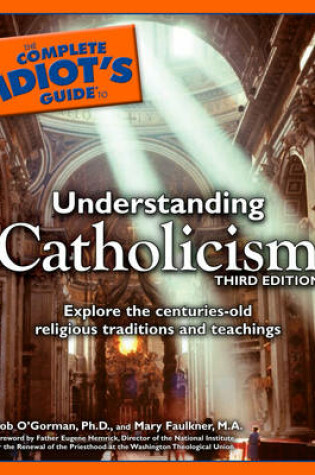 Cover of Complete Idiot's Guide to Understanding Catholicism