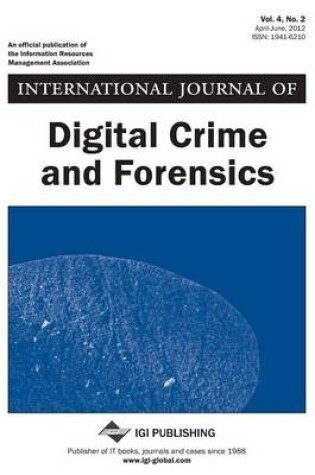 Cover of International Journal of Digital Crime and Forensics, Vol 4 ISS 2