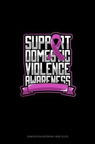 Cover of Support Domestic Violence Awareness