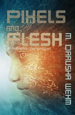 Book cover for Pixels and Flesh