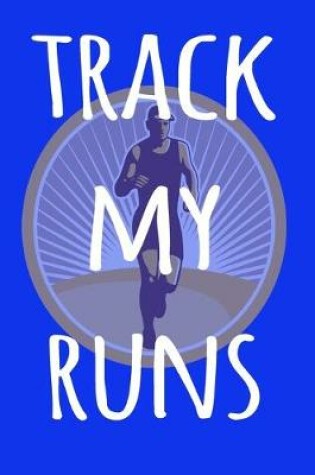 Cover of Track My Runs