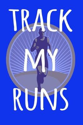 Book cover for Track My Runs