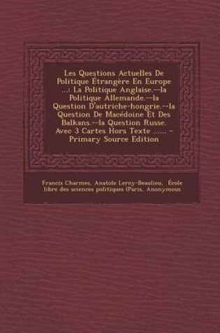 Cover of Les Questions Actuelles de Politique Etrangere En Europe ...