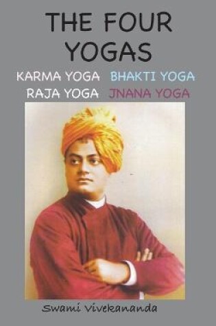 Cover of The Four Yogas (Illustrated and Annotated Edition)