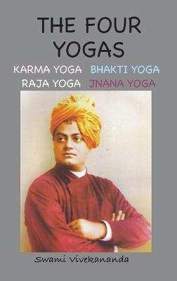 Book cover for The Four Yogas (Illustrated and Annotated Edition)