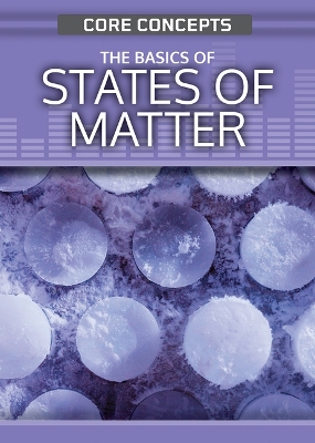 Cover of The Basics of States of Matter