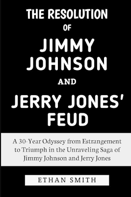 Book cover for The Resolution of Jimmy Johnson and Jerry Jones' Feud