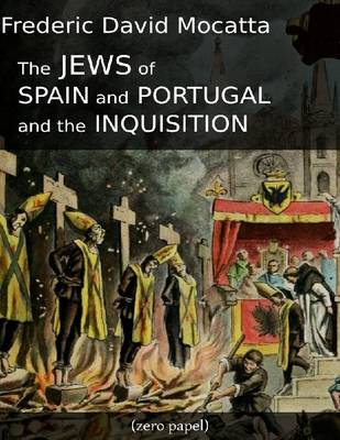 Book cover for The Jews of Spain and Portugal and the Inquisition