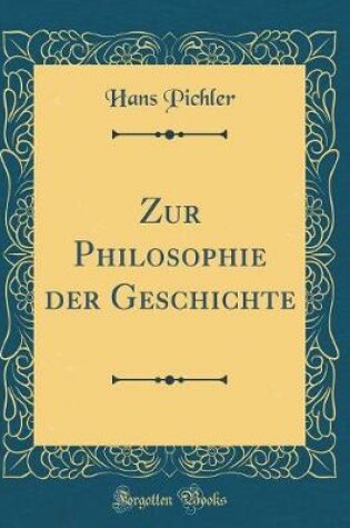 Cover of Zur Philosophie Der Geschichte (Classic Reprint)
