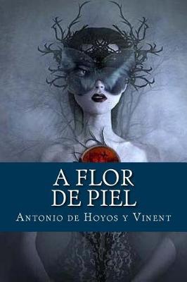 Book cover for A Flor de Piel (Spanish Edition)