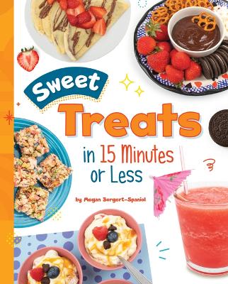 Book cover for Sweet Treats in 15 Minutes or Less