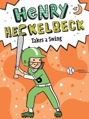 Cover of Henry Heckelbeck Takes a Swing