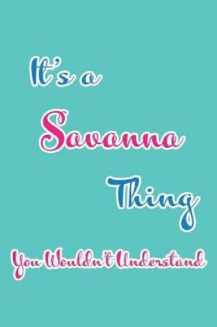 Cover of It's a Savanna Thing You Wouldn't Understand