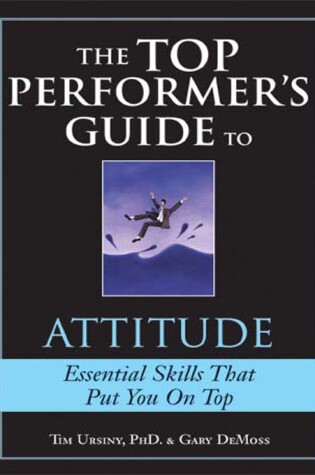 Cover of The Top Performer's Guide to Attitude