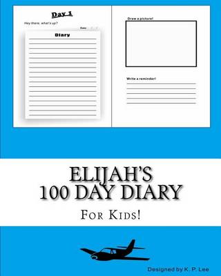 Book cover for Elijah's 100 Day Diary