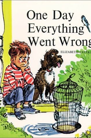 Cover of One Day Everything Went Wrong, Softcover, Beginning to Read