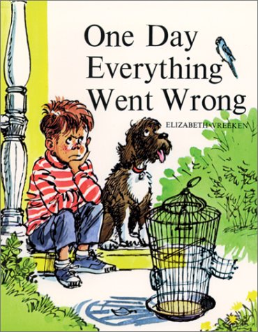 Book cover for One Day Everything Went Wrong, Softcover, Beginning to Read