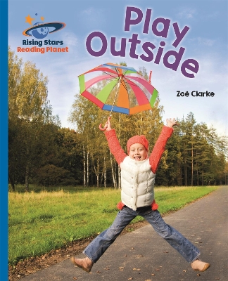 Book cover for Reading Planet - Play Outside - Blue: Galaxy