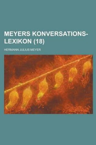 Cover of Meyers Konversations-Lexikon (18 )