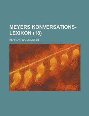 Book cover for Meyers Konversations-Lexikon (18 )