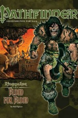 Cover of Pathfinder Adventure Path: Kingmaker Part 4 - Blood for Blood