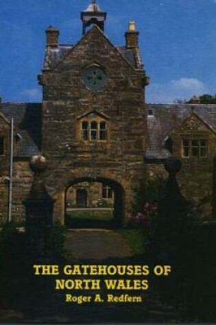 Cover of Gatehouses of North Wales