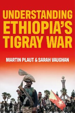 Cover of Understanding Ethiopia's Tigray War
