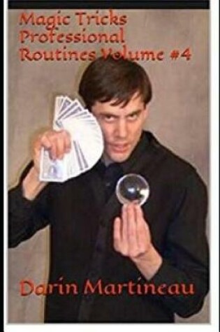 Cover of Magic Tricks Professional Routines Volume #4