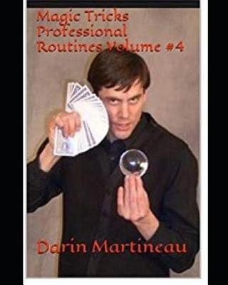 Book cover for Magic Tricks Professional Routines Volume #4
