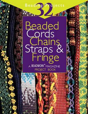 Book cover for Beaded Cords, Chains, Straps & Fringe