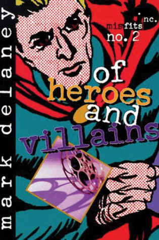 Cover of Of Heroes and Villains
