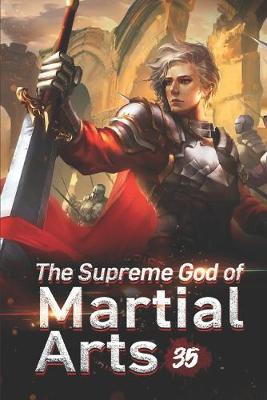 Book cover for The Supreme God of Martial Arts 35