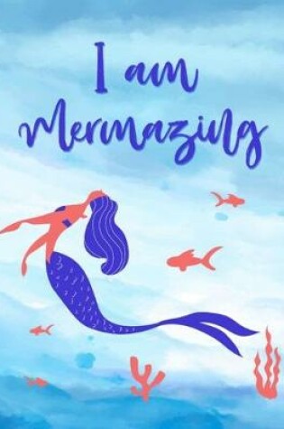 Cover of I am Mermazing