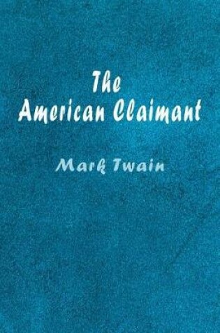 Cover of The American Claimant (Illustrated)