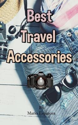 Book cover for Best Travel Accessories
