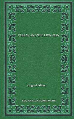 Book cover for Tarzan And The Lion-Man - Original Edition