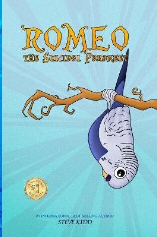 Cover of Romeo the Suicidal Parakeet