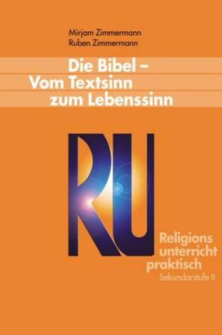 Cover of Die Bibel - Vom Textsinn Zum Lebenssinn