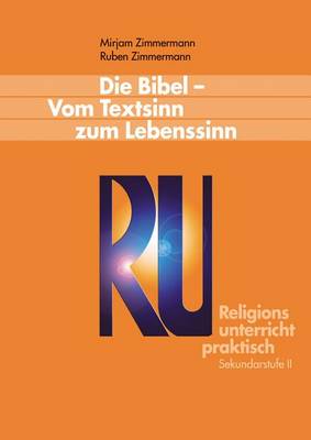 Cover of Die Bibel - Vom Textsinn Zum Lebenssinn