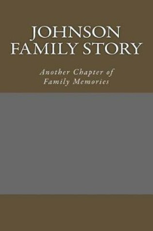 Cover of Johnson Family Story