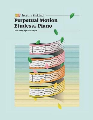 Book cover for Perpetual Motion Etudes for Piano