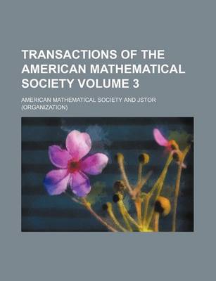 Book cover for Transactions of the American Mathematical Society Volume 3