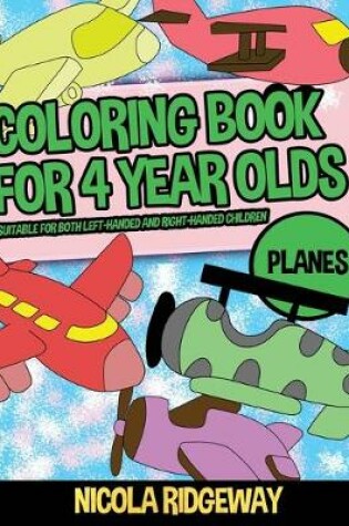 Cover of Coloring Pages for 4 Year Olds (Planes)