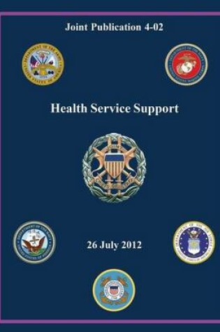 Cover of Health Service Support (Joint Publication 4-02)