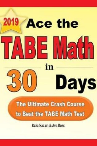 Cover of Ace the TABE Math in 30 Days