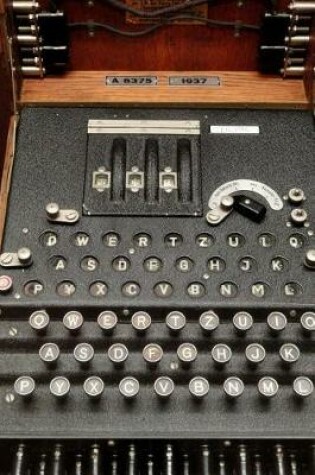 Cover of The Enigma Machine Cryptologic World War II Journal