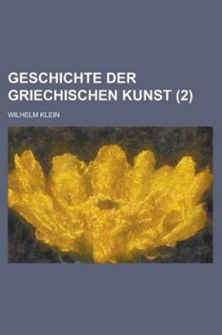 Cover of Geschichte Der Griechischen Kunst (2)